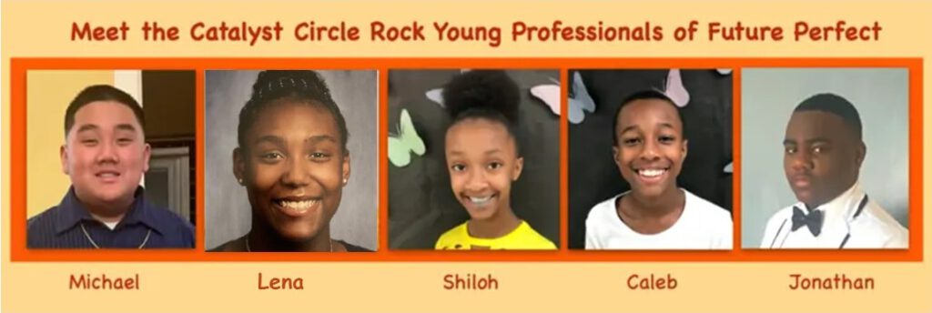 The Catalyst Circle Rock Young Professionals of Future Perfect. Michael, Lena, Shiloh, Caleb, and Jonathan.